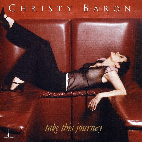 Baron, Christy: Take This Journey