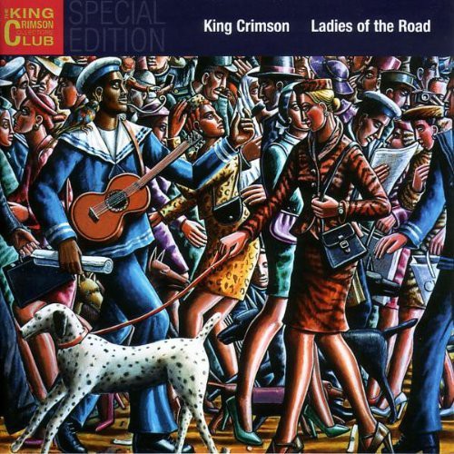 King Crimson: Ladies of the Road (Special Edition)