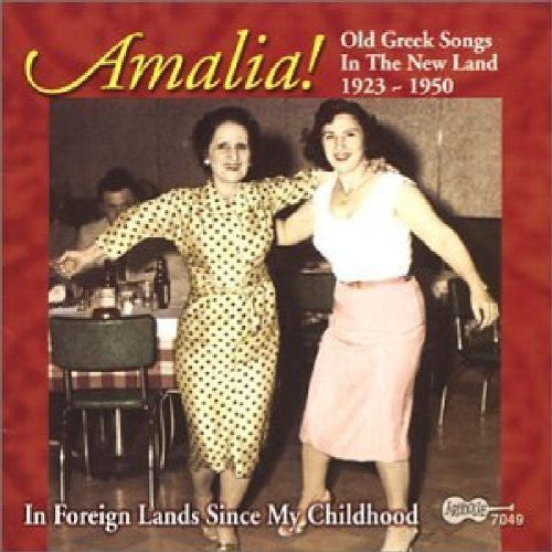 Amalia: In Foreign Lands Since My Childhood