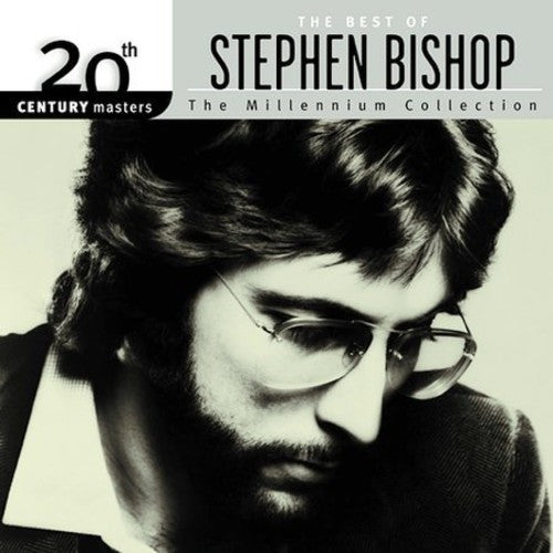 Bishop, Stephen: 20th Century Masters: Millennium Collection