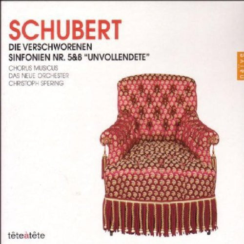 Schubert / Spering / Das Neue Orchester: Die Verschworenen / Symphonies 5 & 8