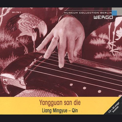 Mingyue, Liang: Yangguan San Die: Parting At Yangguan