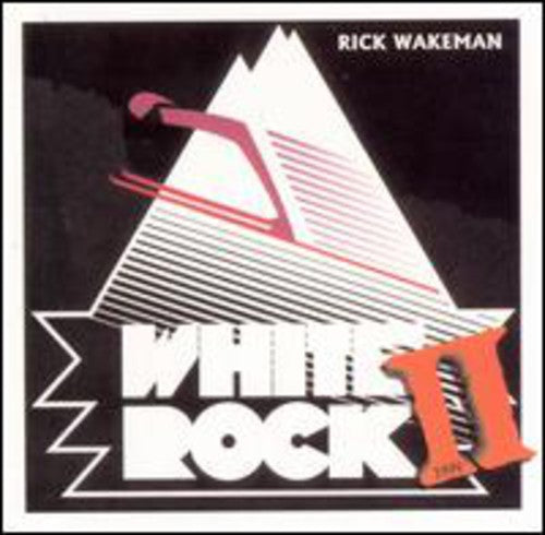 Wakeman, Rick: White Rock 2