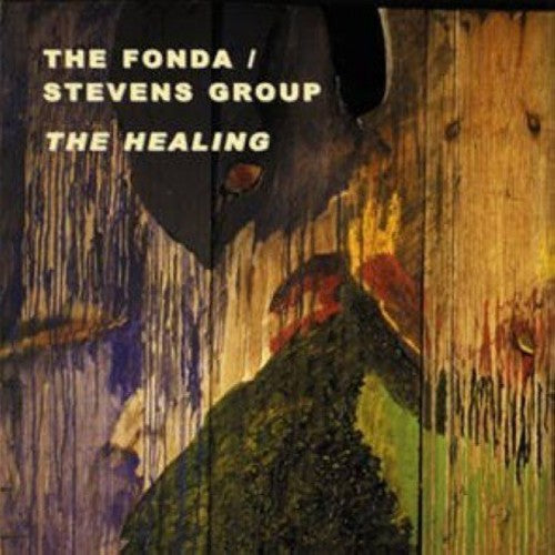 Fonda-Stevens Group: The Healing