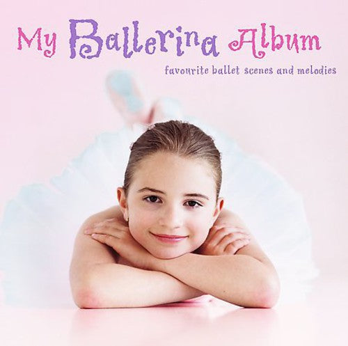 My Ballerina Album / Various: My Ballerina Album / Various