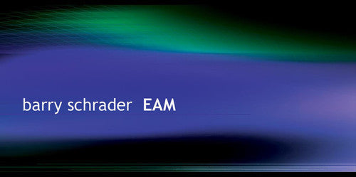 Schrader, Barry: E.A.M.