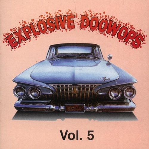 Explosive Doo Wops 5 / Various: Explosive Doo Wops 5 / Various