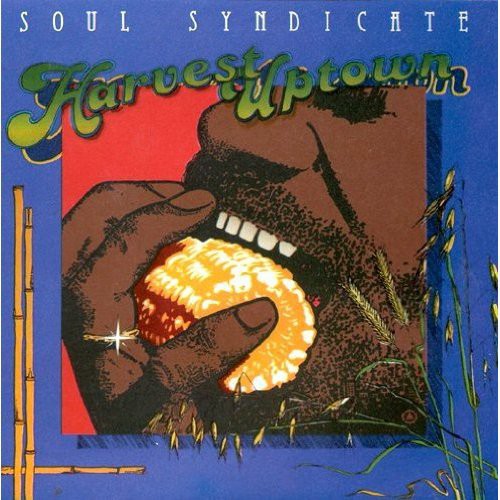 Soul Syndicate: Harvest Uptown