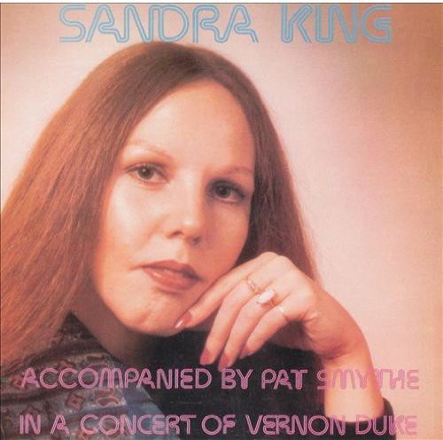 King, Sandra: In a Concert of Vernon Duke Songs