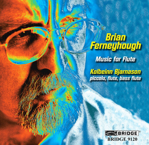 Ferneyhough / Bjarnason / Andresdottir: Music for Flute