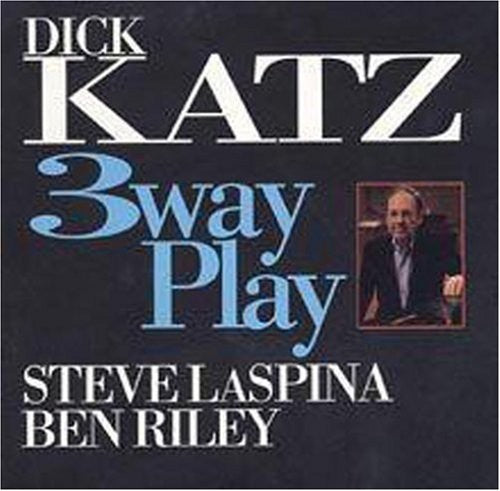 Katz, Dick: 3 Way Play