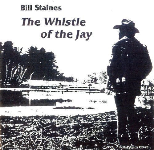 Staines, Bill: Whistle of the Jay