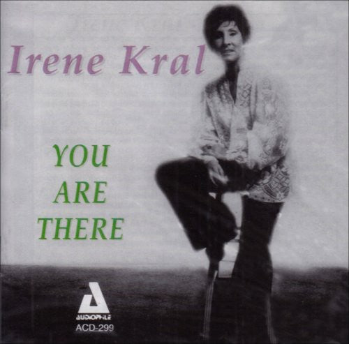 Kral, Irene: You Are There