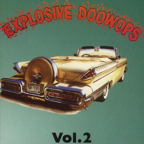 Explosive Doo Wops 2 / Various: Explosive Doo Wops 2 / Various