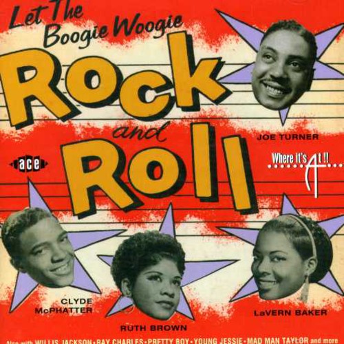 Let the Boogie Woogie Rock N Roll / Various: Let The Boogie Woogie Rock N Roll