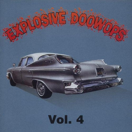 Explosive Doo Wops 4/ Various: Explosive Doo Wops 4/ Various