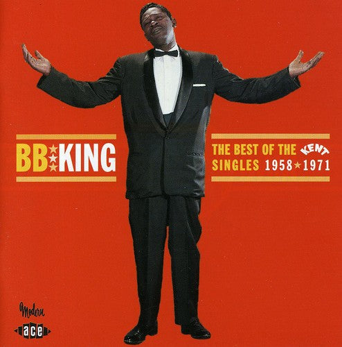 King, B.B.: Best of the Kent Singles 1958-71