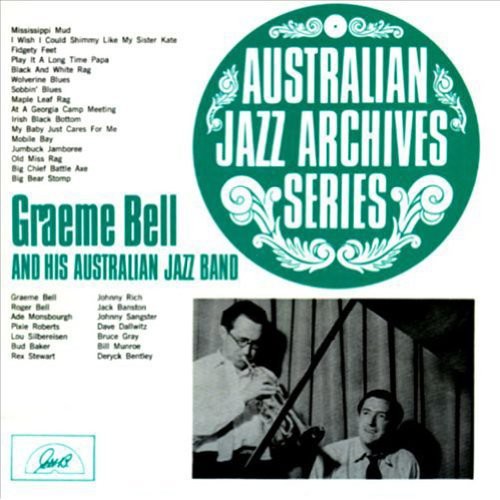 Bell, Graeme & His Australian Jazz Band: Graeme Bell and His Australian Jazz Band