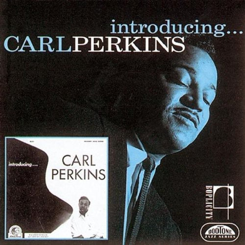 Perkins, Carl: Introducing Carl Perkins