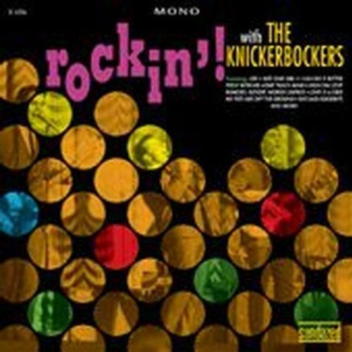 Knickerbockers: Rockin' With