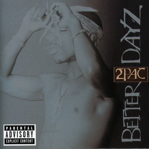 2Pac: Better Dayz