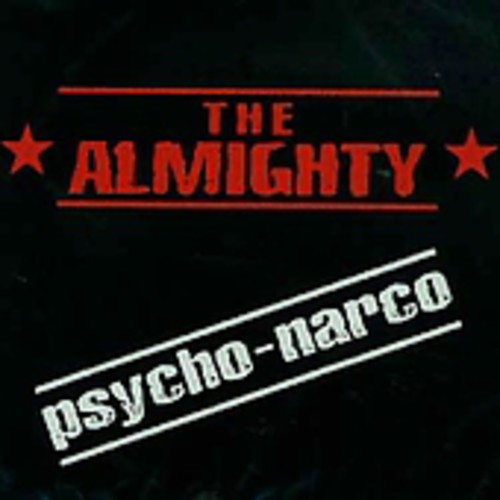 Almighty: Psycho-Narco