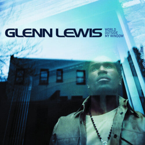 Lewis, Glenn: World Outside My Window