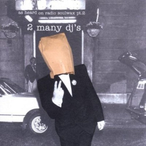 2 Many DJ's ( Soulwax ): As Heard on Radio Soulwax PT 2