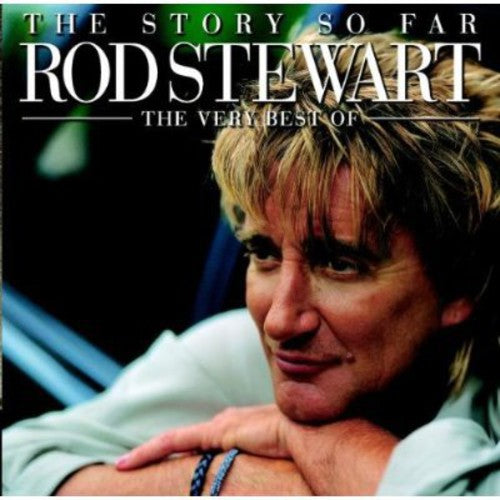 Stewart, Rod: The Story So Far: Very Best Of Rod Stewart