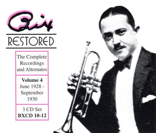 Beiderbecke, Bix: Bix Restored 4