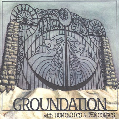 Groundation / Don Carlos & the Congos: Hebron Gate