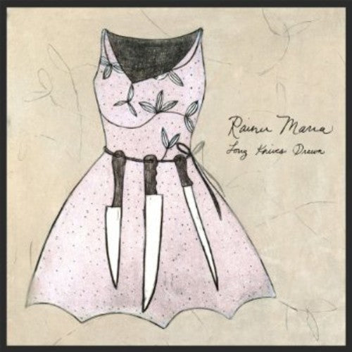 Rainer Maria: Long Knives Drawn