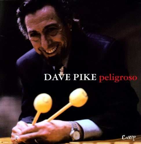 Pike, Dave: Peligroso