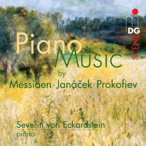 Messiaen / Janacek / Prokofiev / Von Eckardstein: Piano Music of