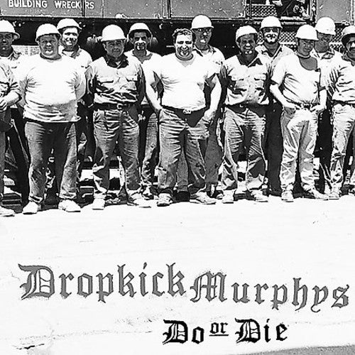 Dropkick Murphys: Do or Die