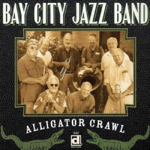 Bay City Jazz Band: Alligator Crawl