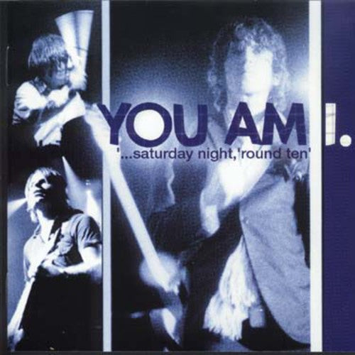 You Am I: Saturday Night 'Round Ten