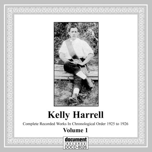 Harrell, Kelly: Vol. 1-1925-26 Complete Record