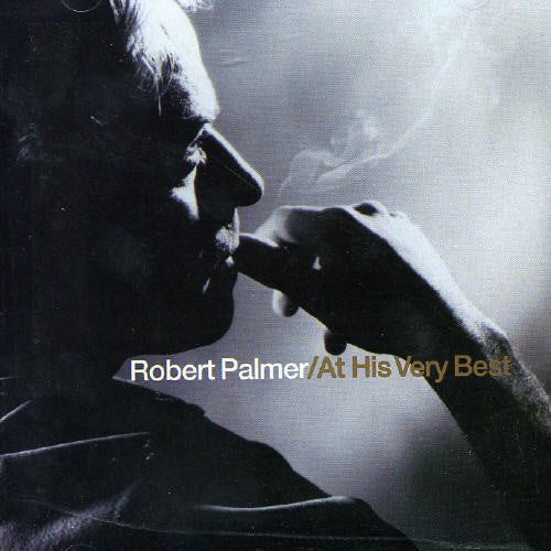 Palmer, Robert: At His Very Best
