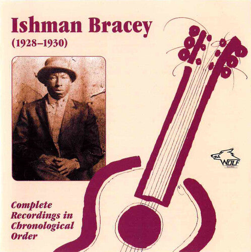 Bracey, Ishman: Complete Recordings 1928-30