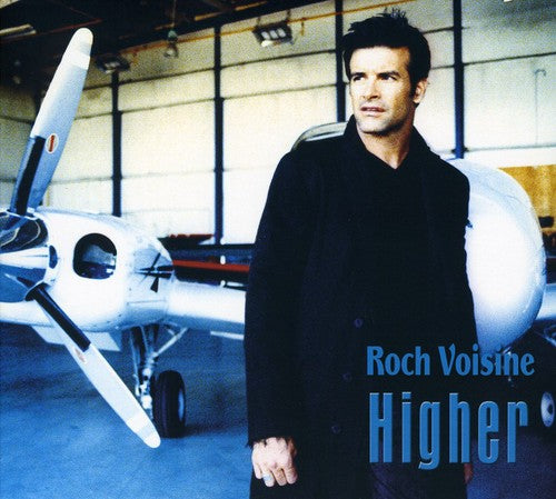 Voisine, Roch: Higher