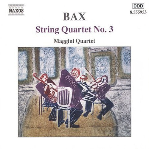 Bax / Jackson / Maggini Quartet: String Quartet 3 / Lyrical Interlude / Adagio