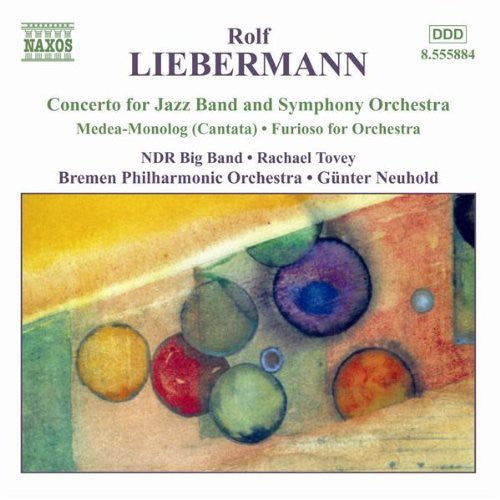 Liebermann / Tovey / Neuhold / Bremen Po / Ndr Big: Orchestral & Vocal Works