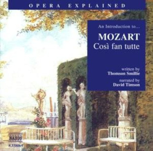 Mozart: Cosi Fan Tutte: Introduction to Mozart