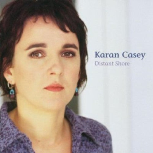 Casey, Karan: Distant Shore