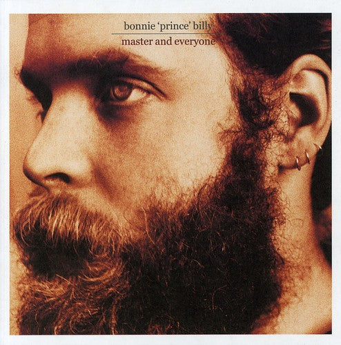 Bonnie Prince Billy: Master and Everyone