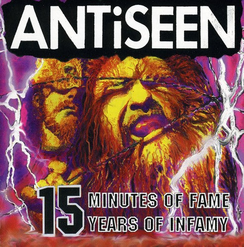 ANTiSEEN: 15 Minutes Of Fame, 15 Years Of Infamy