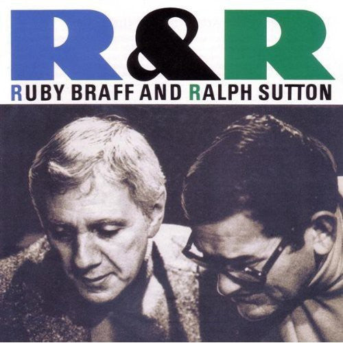 Braff, Ruby / Sutton, Ralph: R and R