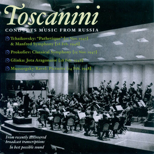 Toscanini / Prokofiev / Tchaikovsky / Mussorgsky: Toscanini Conducts Music from Russia