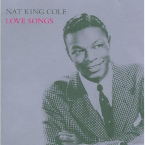 Cole, Nat King: Love Songs